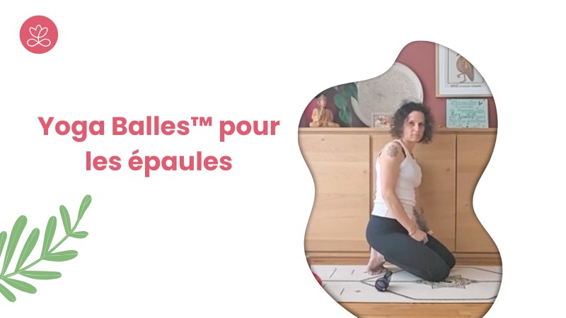 1. Yoga Balles™️ pour les épaules